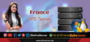   Get Excellent Durability with France VPS Server Hosting
