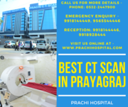 Prachi Hospital is Best CT Scan facility in Prayagraj