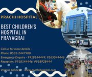Best Children's Hospital in Prayagraj