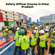 Choose best Institute for Safety Officer Course in Uttar Pradesh.
