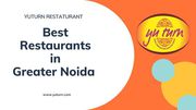 best restaurants in greater noida-Yuturn