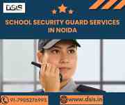 School Security Guard Services in Noida -  DSIS Security