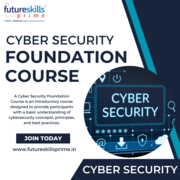 Explore the Benefits of a Cyber Security Foundation Course