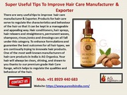 Super Useful Tips To Improve Hair Care Manufacturer & Exporter