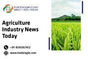Agriculture Industry News Today