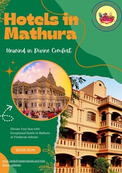 Elevate Your Stay with Exceptional Hotels in Mathura at Vrindavan Ashr