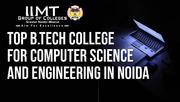 TOP B.TECH COLLEGE FOR COMPUTER SCIENCE AND ENGINEERING IN NOIDA