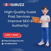 High-Quality Guest Post Services – Improve SEO & Authority!