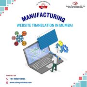 Hire Top Manufacturing Website Translation Services in Mumbai