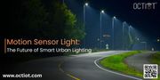 Motion Sensor Light: The Future of Smart Urban Lighting
