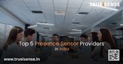 Top 5 Presence Sensor Providers in India