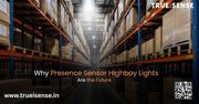 Why Presence Sensor Highbay Lights Are the Future